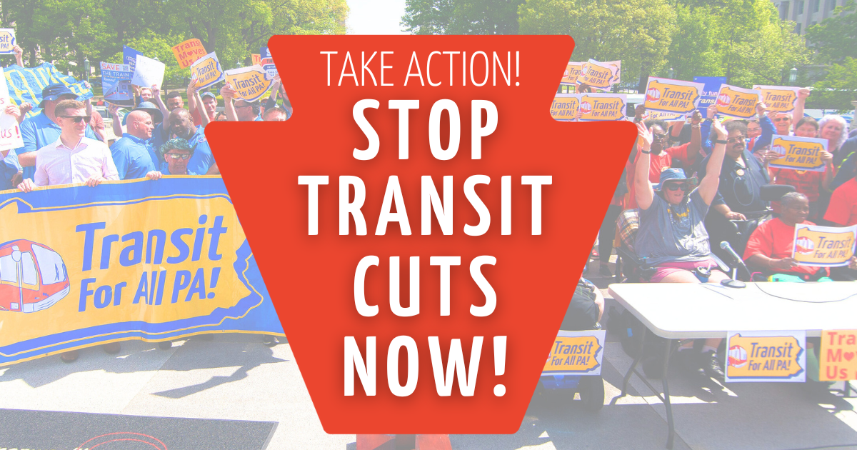 SEPTA Riders Respond to Catastrophic Cuts By Organizing For A Lasting, Statewide Solution