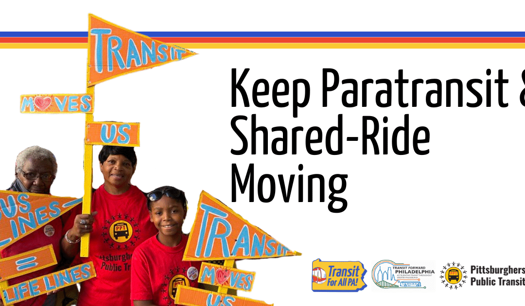 The Crisis Is Here: Keep Shared-Ride and Paratransit Moving in Every County