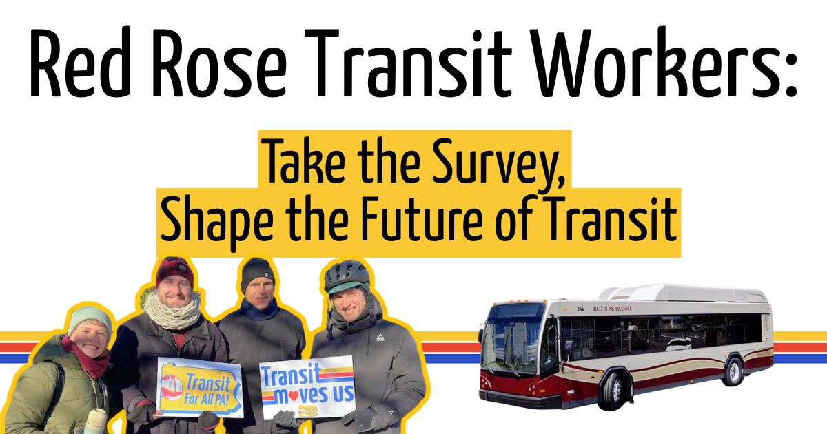 Red Rose Transit workers: take the survey, shape the future of transit