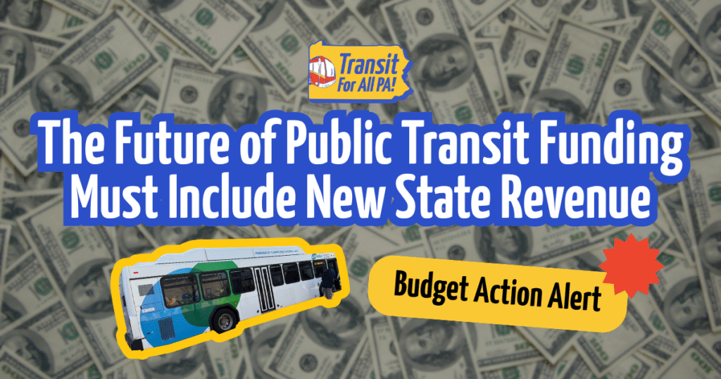The future of public transit funding must include new state revenue: budget action alert