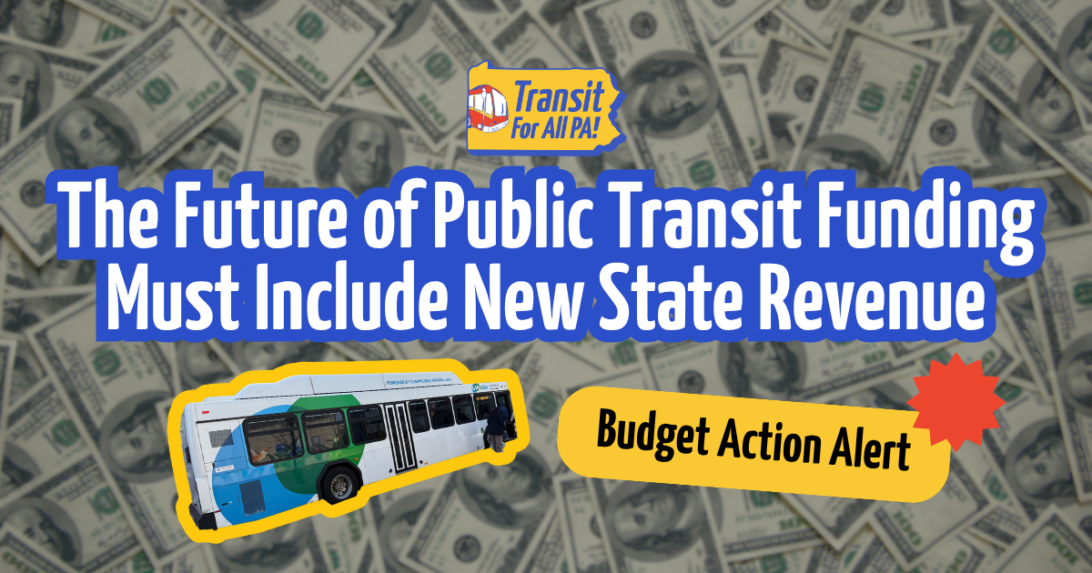 The future of public transit funding must include new state revenue: budget action alert