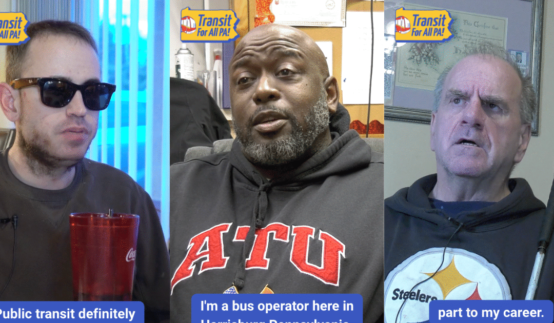 PA Transit Stories: paratransit & Transit workers move us