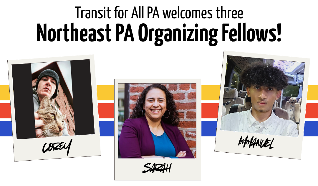 Welcome to Three Northeast PA Organizing Fellows!